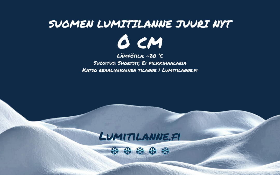Suomen lumitilanne elokuun alussa: 0 cm lunta